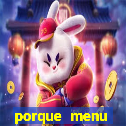 porque menu selvagem acabou